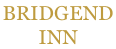 BRIDGEND  INN
